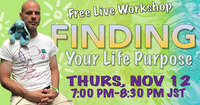 finding your life purpose 2020 nov 12th 7pm